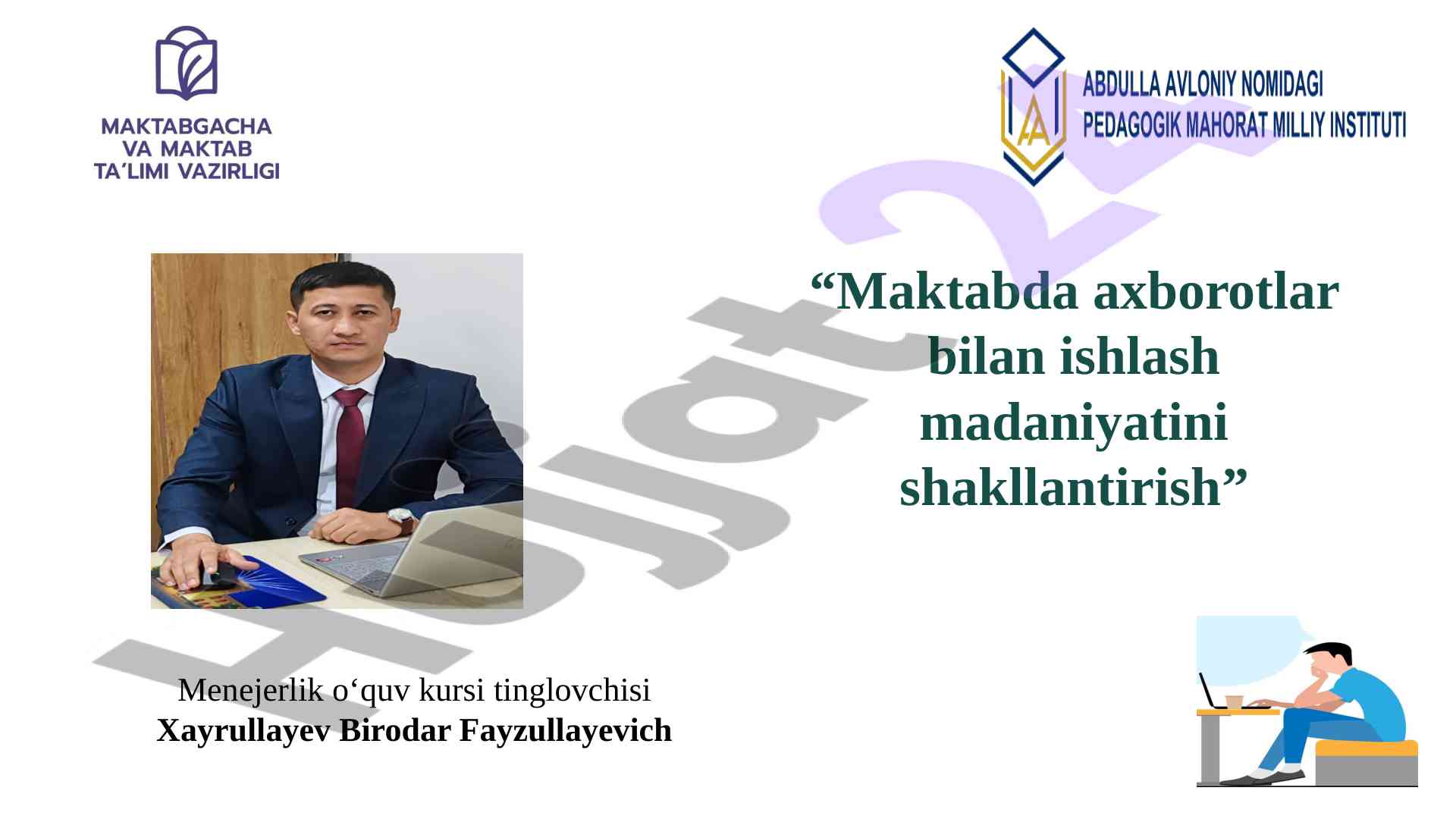 Maktabda axborotlar bilan ishlash madaniyati