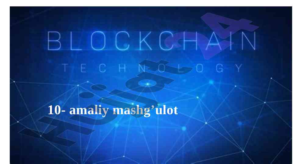 Blokcheyn texnologiyasi va uning iqtisodiy o‘zgarishlari