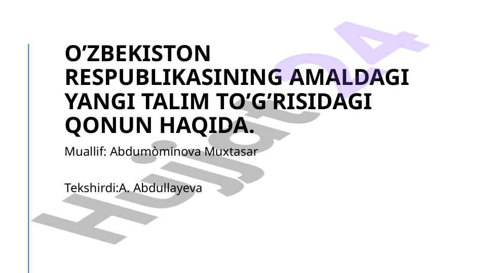 Yangi ta'lim qonuni va asosiy o'zgarishlar