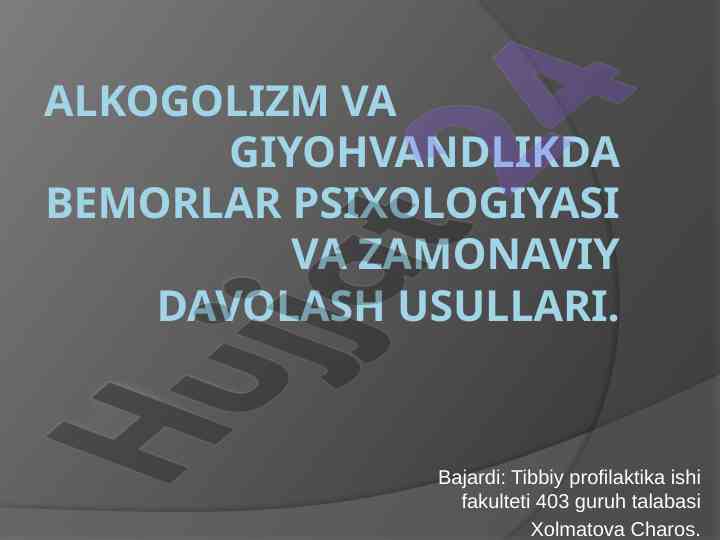 Alkogolizm va giyohvandlikda bemorlar psixologiyasi