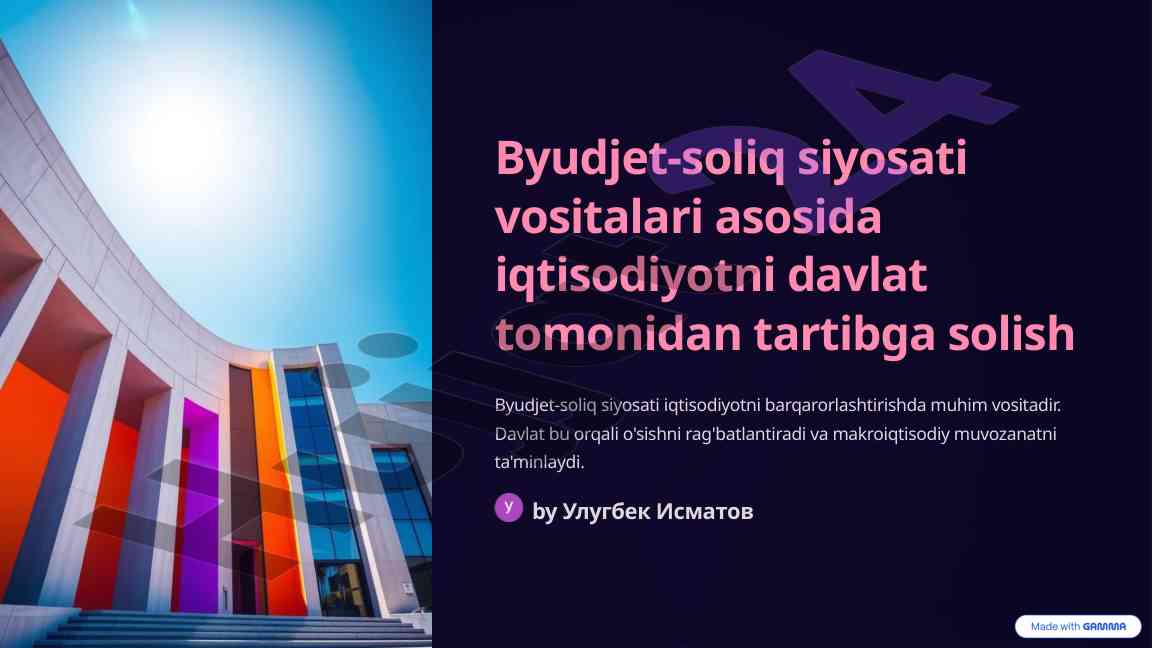 Byudjet-soliq siyosati va iqtisodiyotni tartibga solish