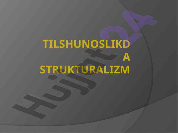 Tilshunoslikda strukturalizm tarixi va muhim asoslari