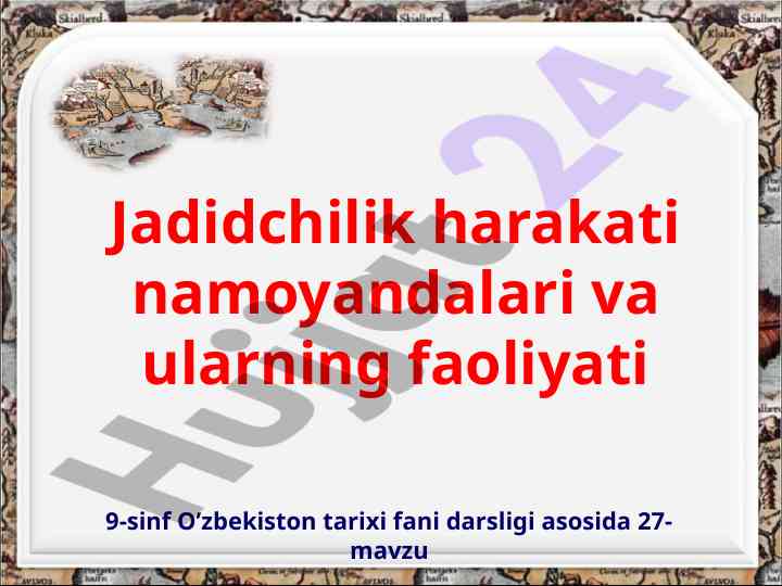 Jadidchilik Harakati Namoyandalari Faoliyati