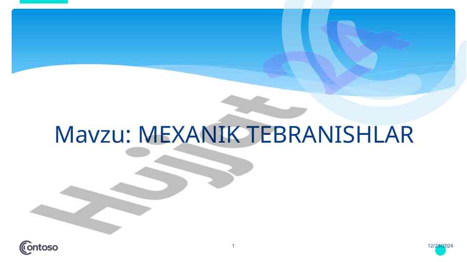 Mexanik tebranishlar haqida qisqacha ma'lumot