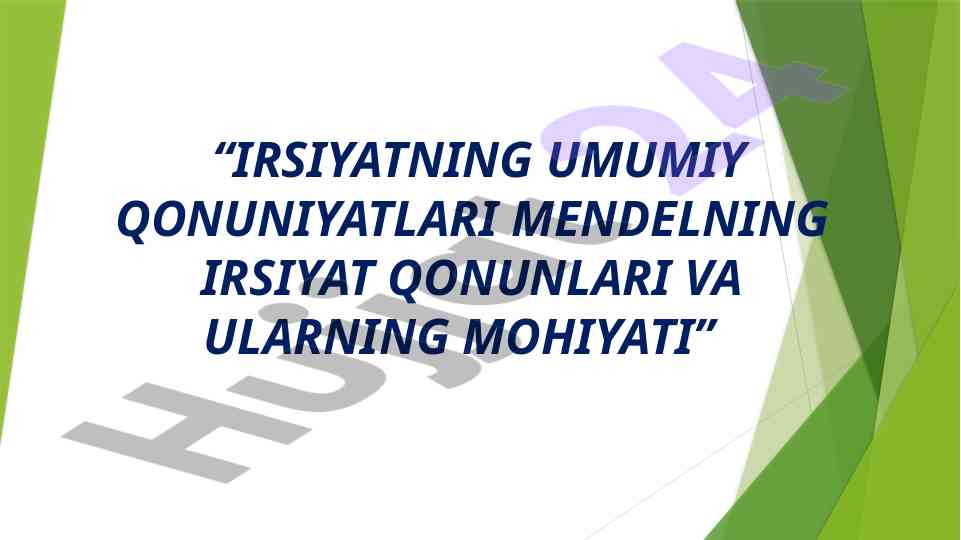 Mendelning irsiyat qonunlari va ularning mohiyati