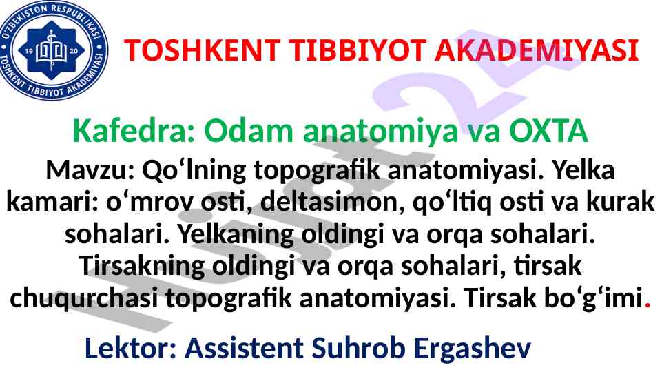 Qo‘lning topografik anatomiyasi va yelka kamari
