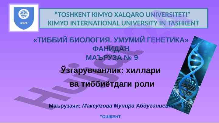 Tibbiy biologiya umumiy genetika mavzusida ma'ruza
