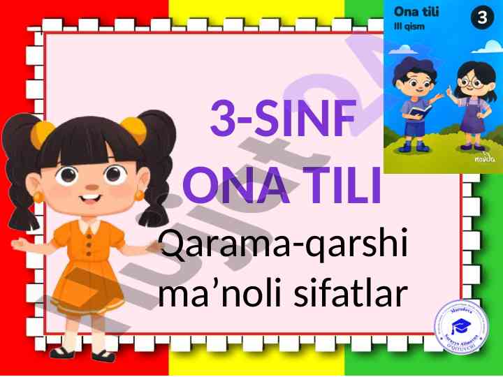 Qarama-qarshi ma’noli sifatlar dars ishlanmasi