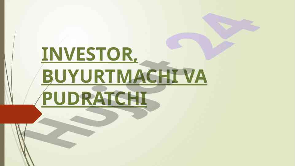 Investitsion jarayon va buyurtmachi rolini o‘rganish