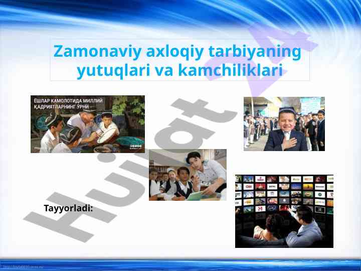 Zamonaviy axloqiy tarbiyaning yutuqlari va kamchiliklari