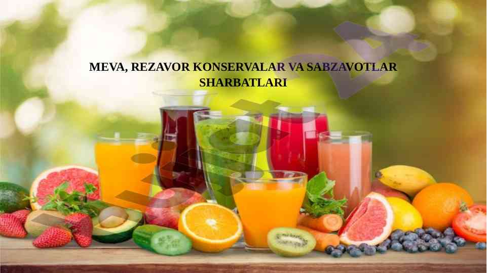Meva konservalar va sabzavotlar sharbatlari reja