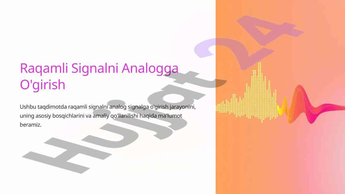 Raqamli signalni analogga o'girish taqdimoti