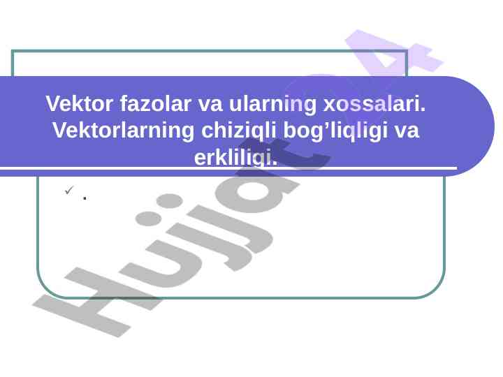 Vektor fazolar va ularning xossalari