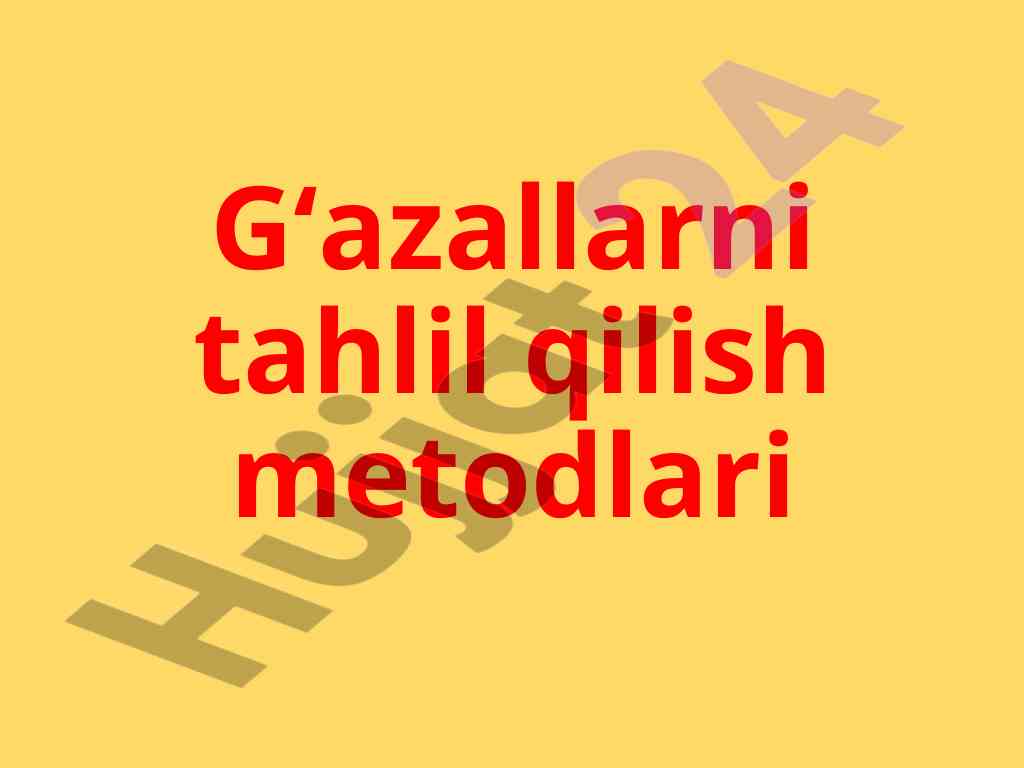 G‘azallarni tahlil qilish metodlari to‘g‘risida