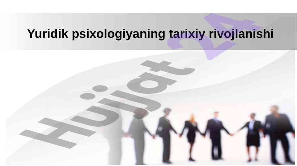 Yuridik psixologiyaning tarixiy rivojlanishi