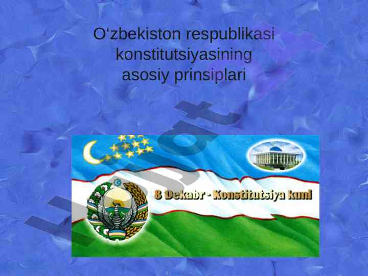 O‘zbekiston respublikasi konstitutsiyasining prinsiplari