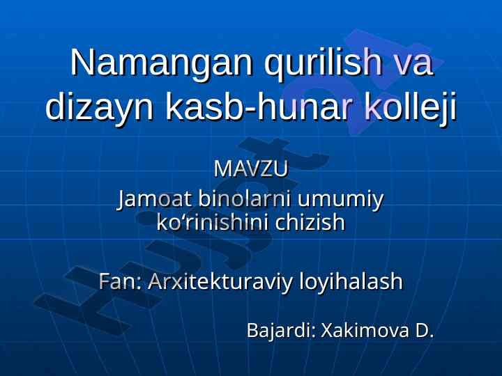 Jamoat binolarini umumiy ko‘rinishini chizish