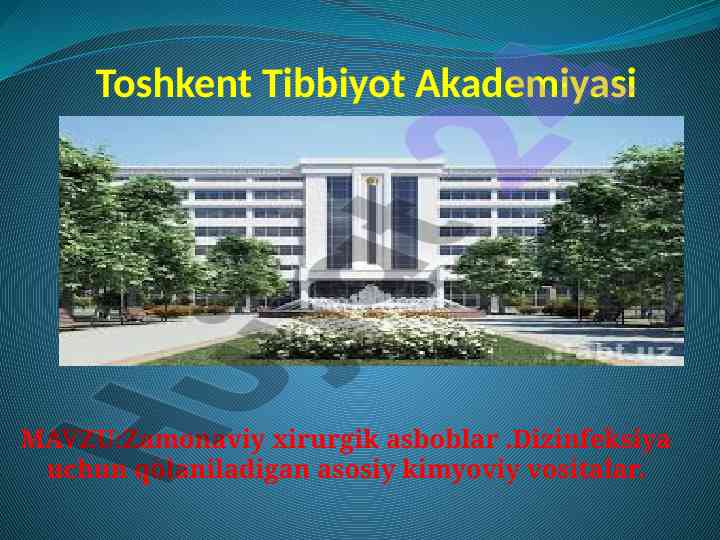 Zamonaviy xirurgik asboblar va ularning turlari