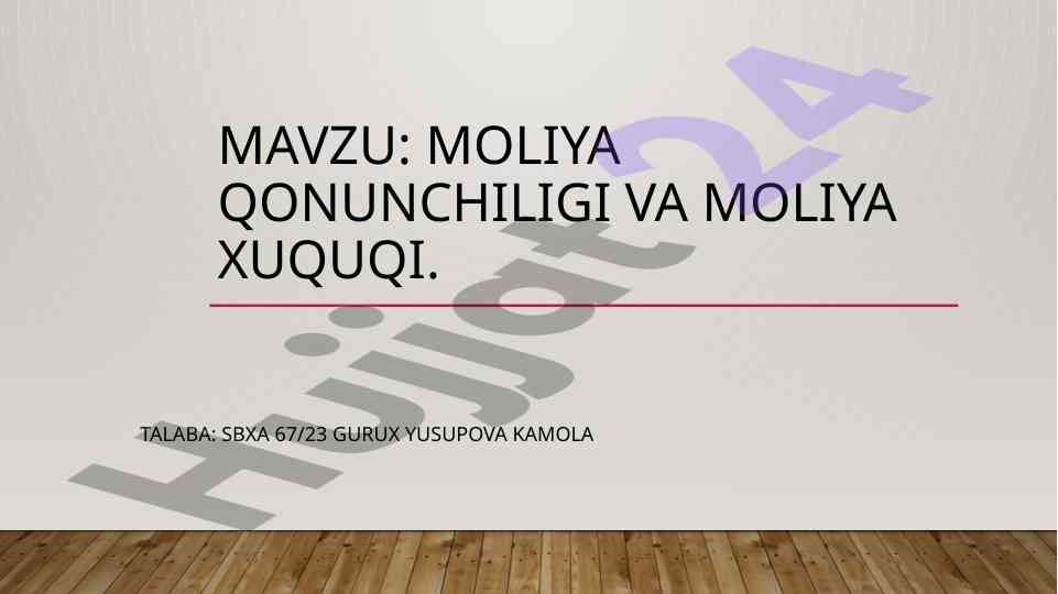 Moliya Qonunchiligi Va Moliya Xuquqi