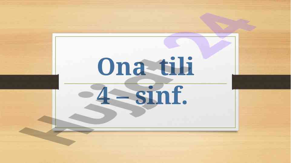 Ona tili 4 – sinf gaplar va mashqlar