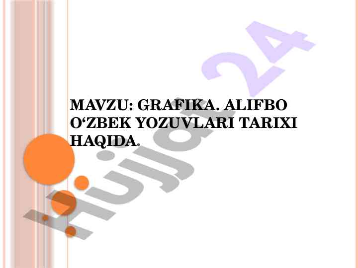 O‘zbek yozuvlari tarixi va grafika haqida ma’lumot