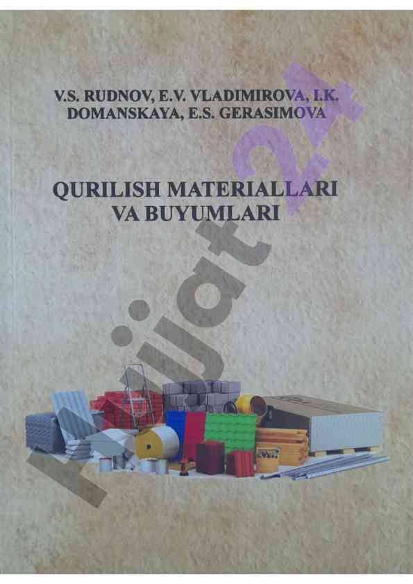 Qurilish materiallari va buyumlari o‘quv qo‘llanma