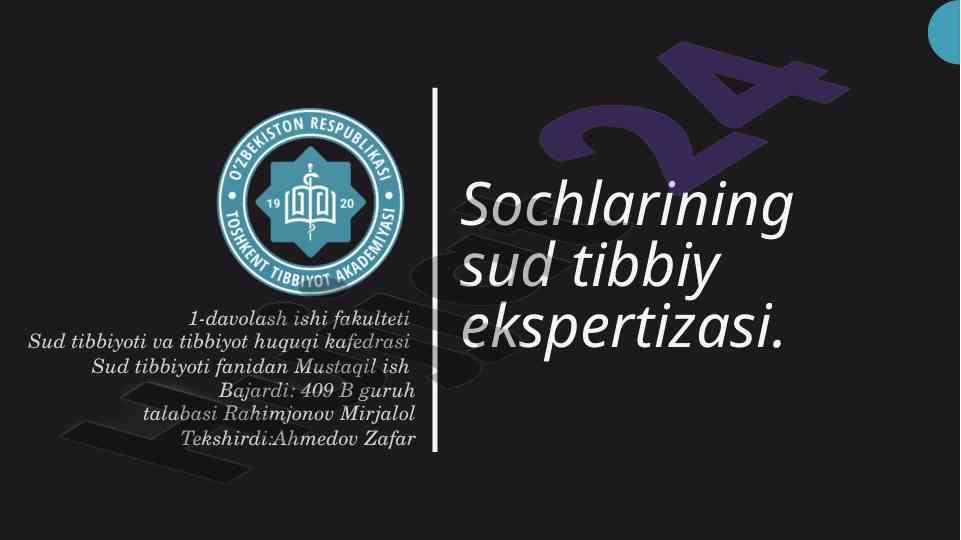 Sochlarning sud tibbiy ekspertizasi tadqiqoti