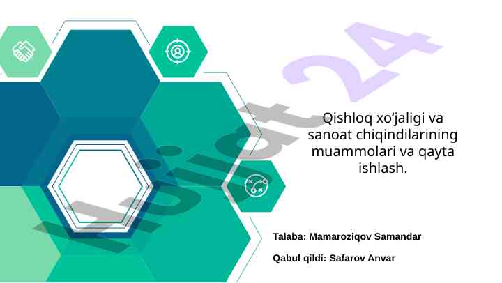 Qishloq xoʻjaligi va sanoat chiqindilarining muammolari