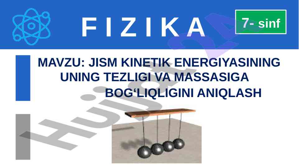 Kinetik energiya va massaga bog‘liqlikni aniqlash