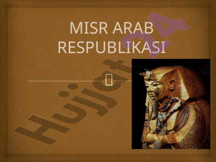 Misr arab respublikasi: tarixiy rivojlanish va hozirgi holati