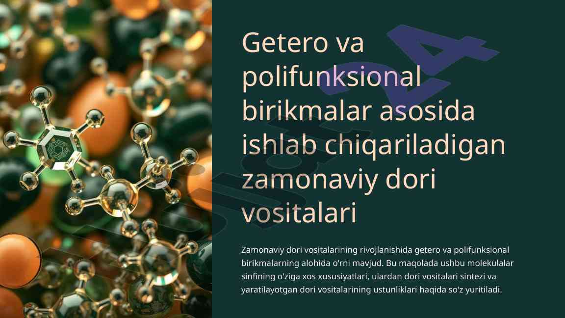 Zamonaviy dori vositalari asosida getero va polifunksional