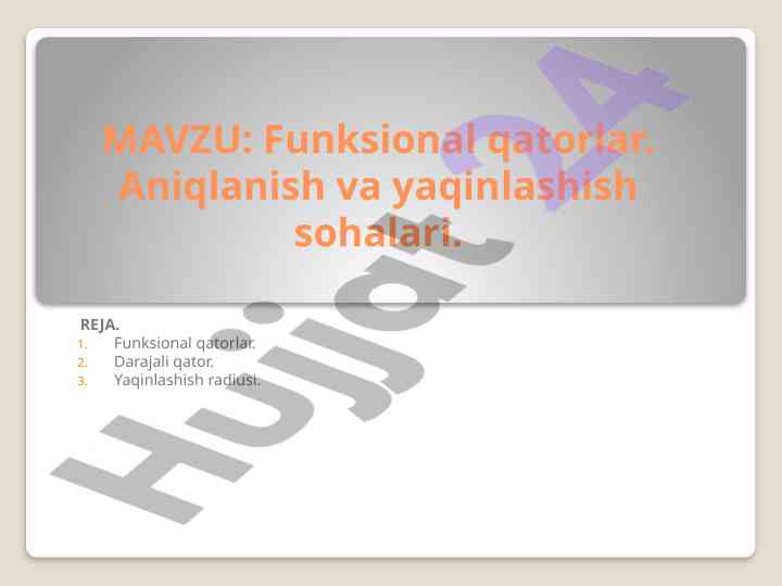 Funksional qatorlar darajali aniqlanish yaqinlashish