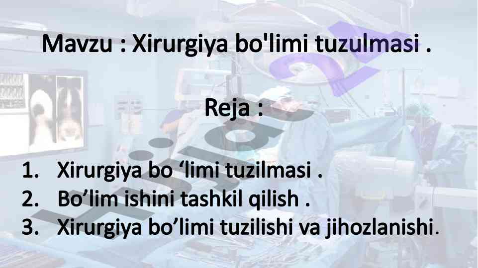 Xirurgiya bo‘limi tuzulmasi va jihozlanishi