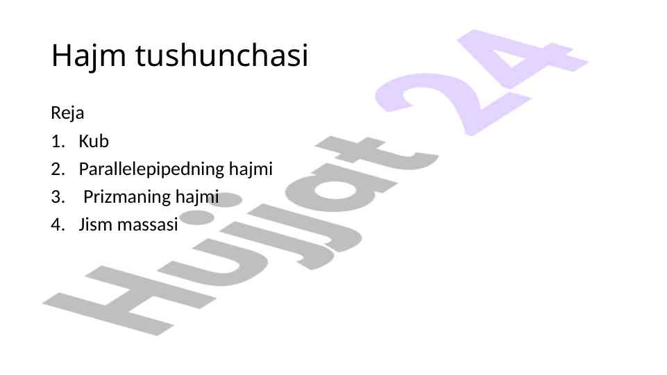 Hajm tushunchasi va o‘lchov usullari