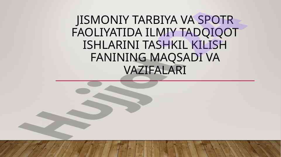 Jismoniy tarbiya va sport faoliyatida ilmiy tadqiqot