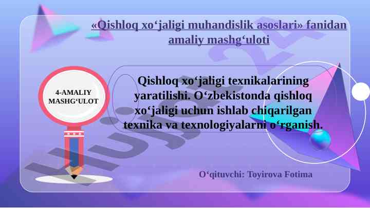 Qishloq xo‘jaligi muhandislik asoslari amaliy mashg‘uloti