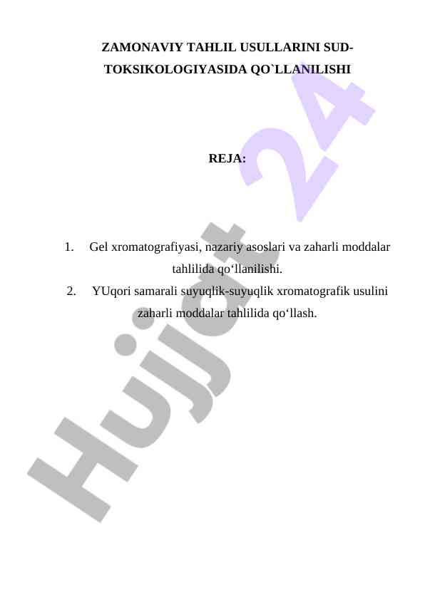 Zamonaviy tahlil usullari sud-toksikologiyasida qo‘llanilishi