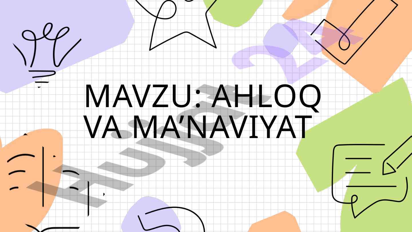 Axloq va ma’naviyat o‘rtasidagi o‘zaro aloqalar