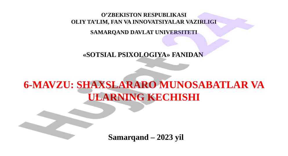 Shaxslararo munosabatlar va ularning kechishi