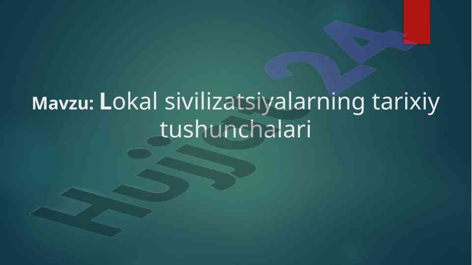 Lokal sivilizatsiyalarning tarixiy tushunchalari
