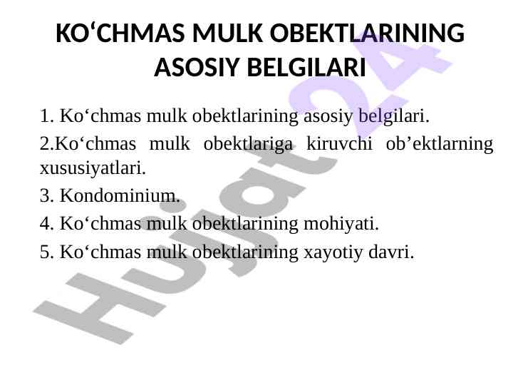 Ko‘chmas mulk obektlari va ularning asosiy belgilari