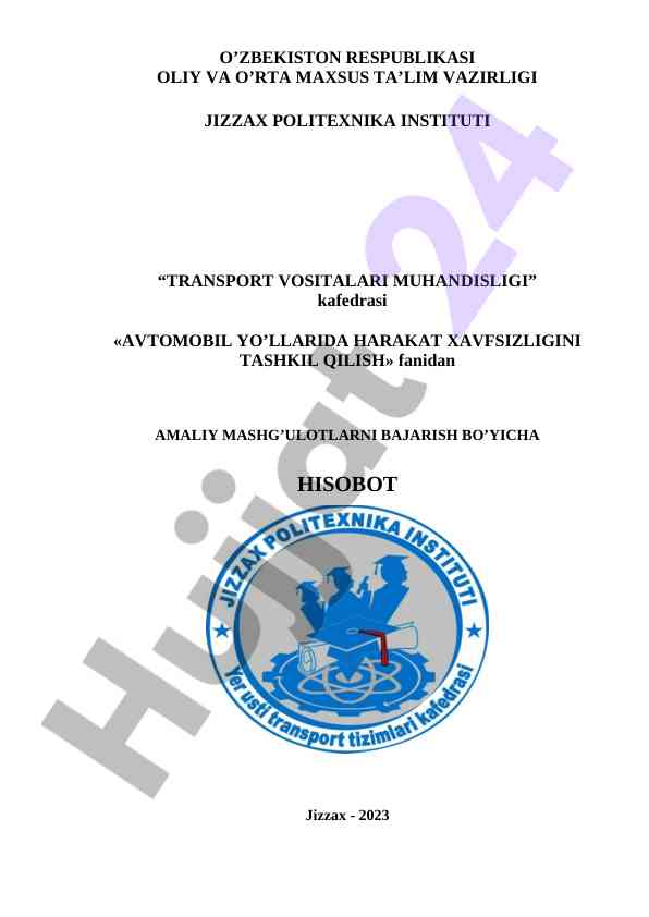 Avtomobil yo'llarida harakat xavfsizligini tashkil qilish