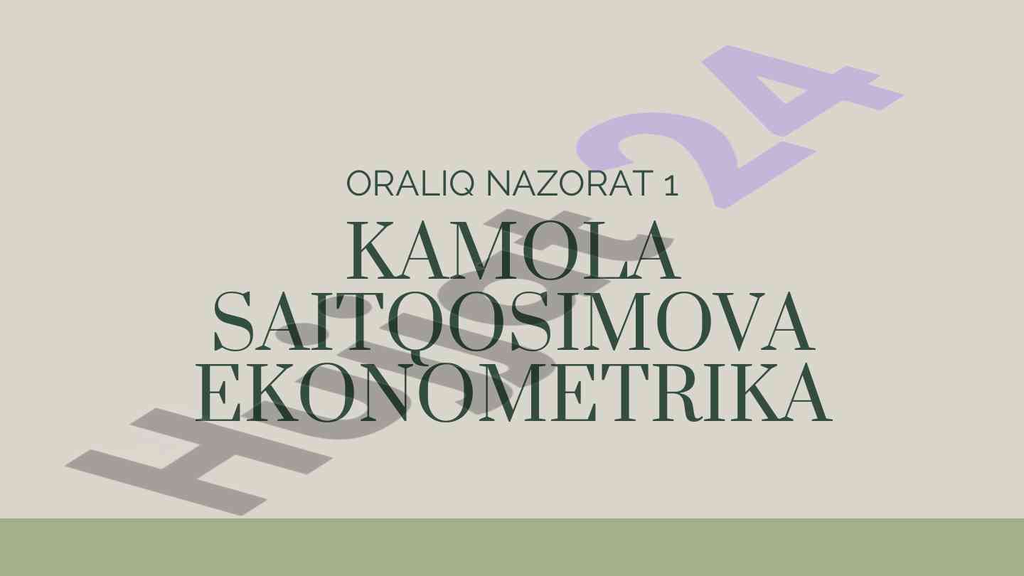 Ekonometrika oralıq nazorat tumanlar jon boshiga