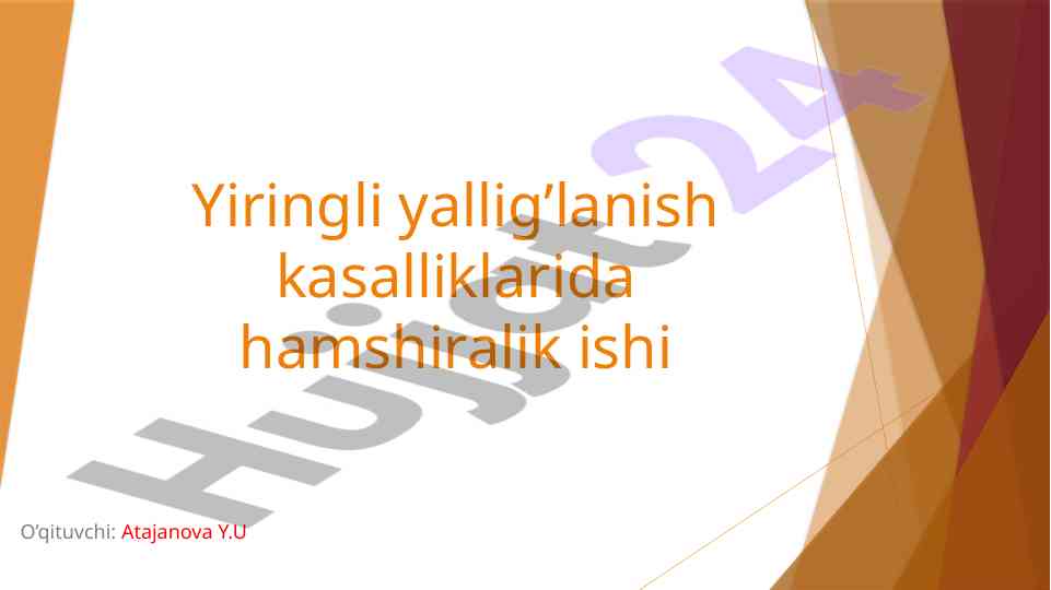 Yiringli yallig'lanish kasalliklarida hamshiralik