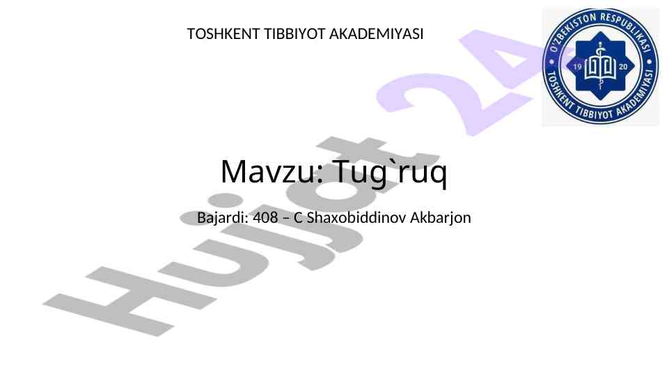 Tug‘ruq jarayonlari va fiziologik asoslari