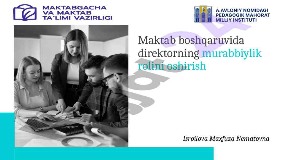 Direktorning murabbiylik rolini oshirish mavzusi