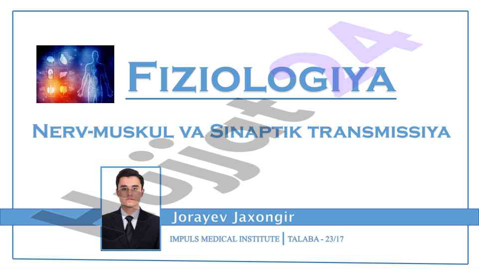 Fiziologiya nerv-muskul va sinaptik transmissiya