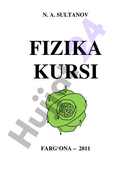 Fizika kursi oliy o‘quv yurtlari uchun darslik