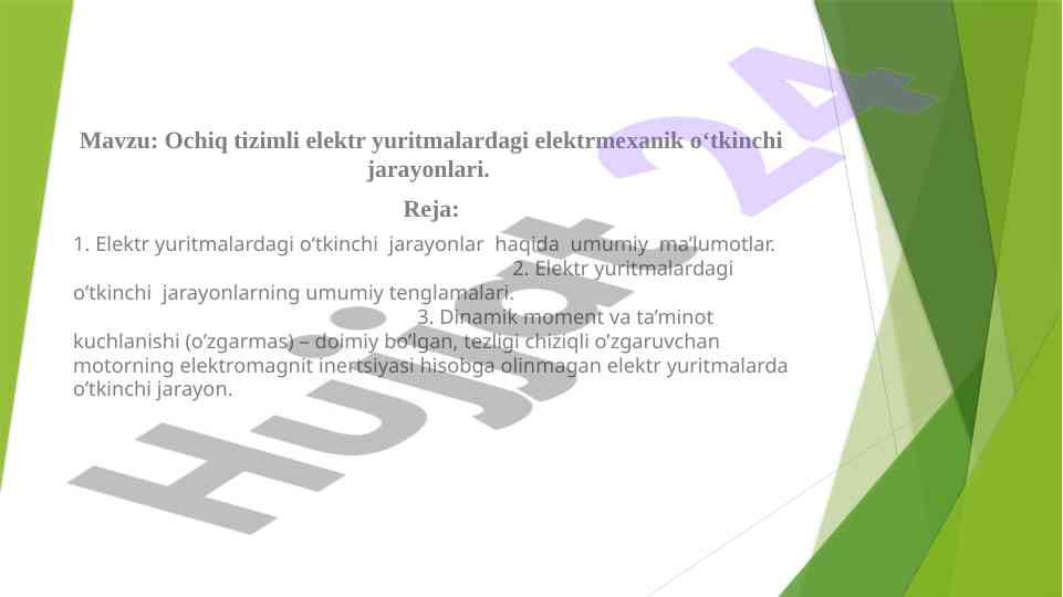 Ochiq tizimli elektr yuritmalardagi o‘tkinchi jarayonlar
