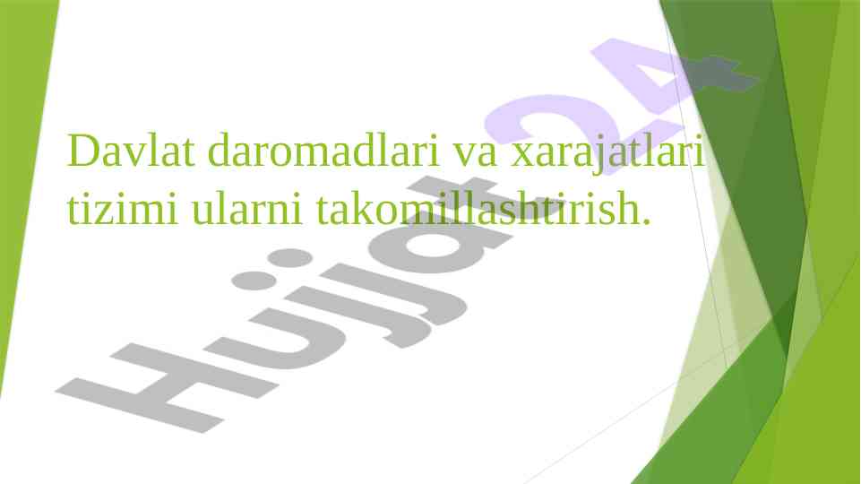 Davlat daromadlari va xarajatlari tizimi takomillashtirish